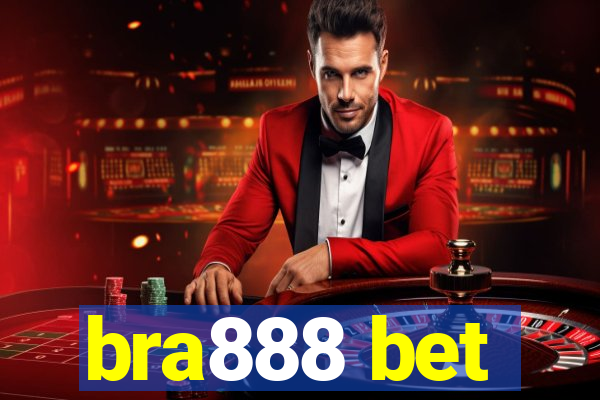 bra888 bet